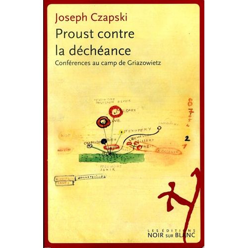 Proust Contre La Déchéance. Conférences Au Camp De Griazowietz