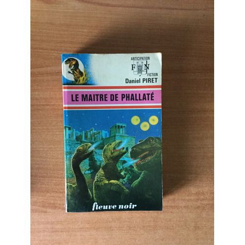 Fleuve Noir Anticipation N° 595: Maître De Phallaté (Le)