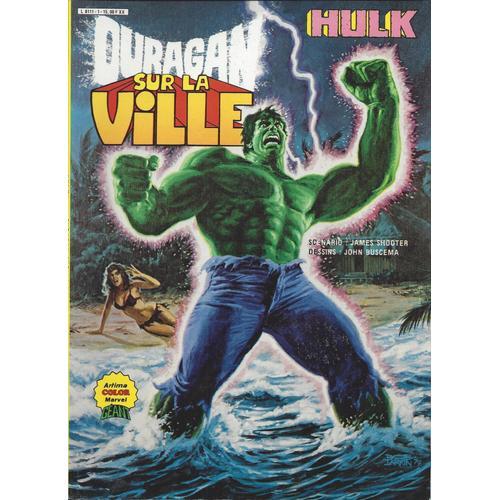 Hulk N° 01 : Ouragan Sur La Ville (Scénario : Jim Shooter / Dessins : John Buscema)