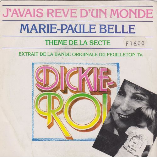 Theme De La Serie Feuilleton Du Livre Dickie Roi -  J'avais Rêve D'un Monde - Theme De La Secte 