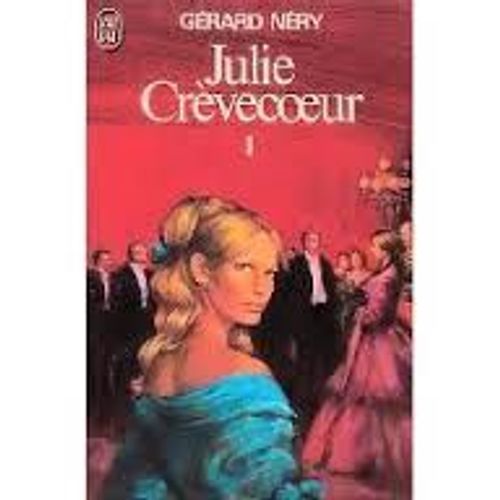Julie Creve Coeur Tome 1
