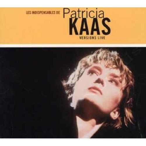 Patricia Kaas : Les Indispensables