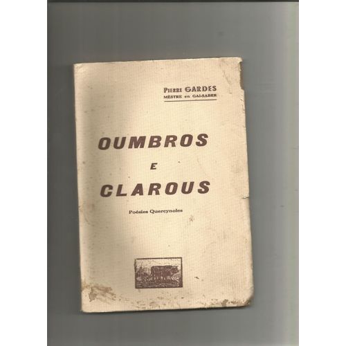 Oumbros Et Clarous (Poésies Quercynoises)