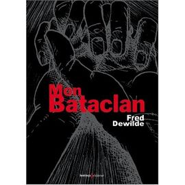 Mon Bataclan - Vivre Encore
