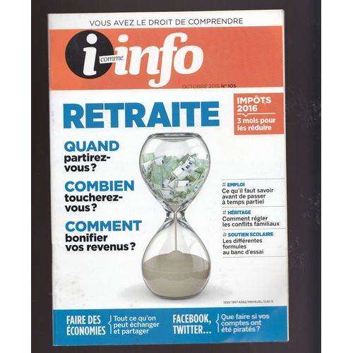 I Comme Info Octobre 2015 N° 105 - Retraite,Économies,Facebook ,Twitter...