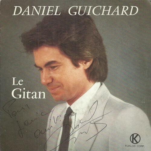 Le Gitan (C. Assous - M. Jouveaux - D. Guichard) 3'45 - Les Yeux Des Enfants  (F. Orenn - D. Guichard) 3'20 (Pochette Dédicacée)