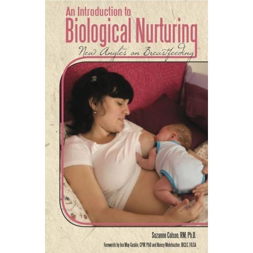 Introduction To Biological Nurturing An