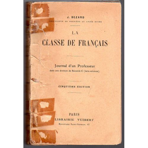 La Classe De Francais. Journal D Un Professeur.