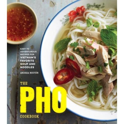 The Pho Cookbook