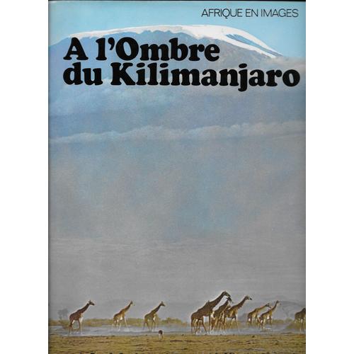 A L'ombre Du Kilimanjaro