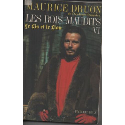 Les Rois Maudits - Tome 6 - Le Lis Et Le Lion