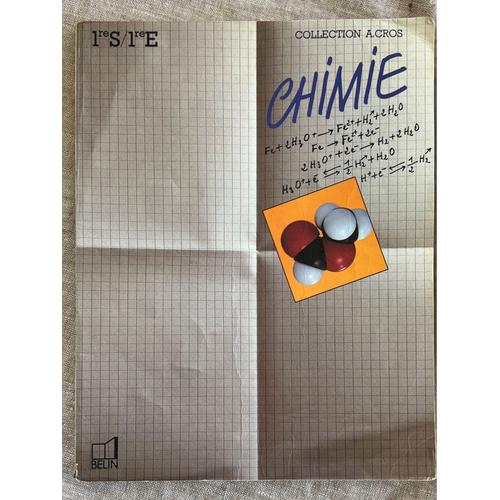 Chimie  1er S / 1er E . Par C.Moreau Et L .Praid . Collection A.  Cros. Édition, Belin, Mai 1982.