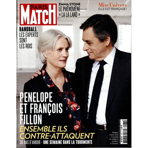 Paris Match N°3533 : Francois Fillon Contre-Attaque - Handball - Miss Univers - Emma Stone