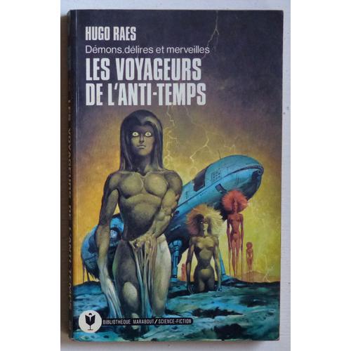Les Voyageurs De L'anti-Temps (Collection 'bibliothèque Marabout/Science-Fiction' N°593)