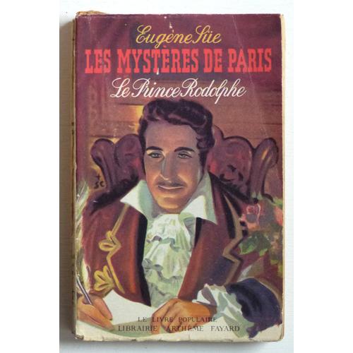 Le Prince Rodolphe [Les Mystères De Paris, 1] (Collection 'le Livre Populaire' N°28)