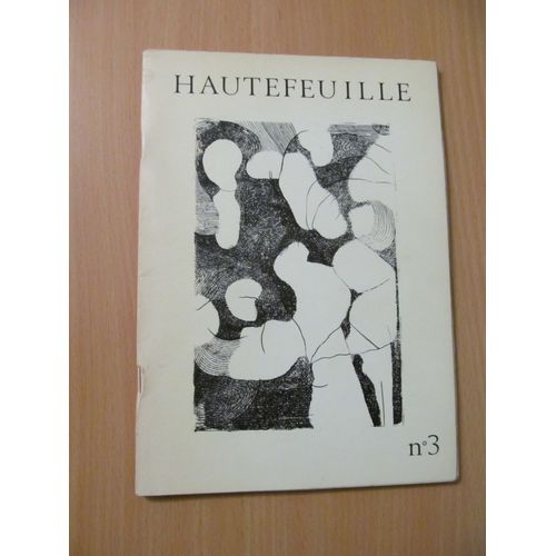 Hautefeuille N° 3 - Revue Saisonnière - Eté 1972 - Numéroté Tirage Limité À 500 Exemplaires