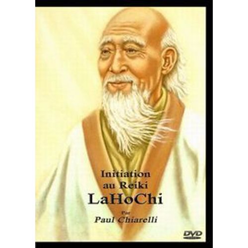 Initiation Au Reiki - Lahochi Par Paul Chiarelli