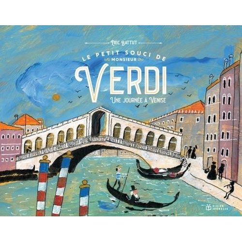 Le Petit Souci De Monsieur Verdi - Une Journée À Venise