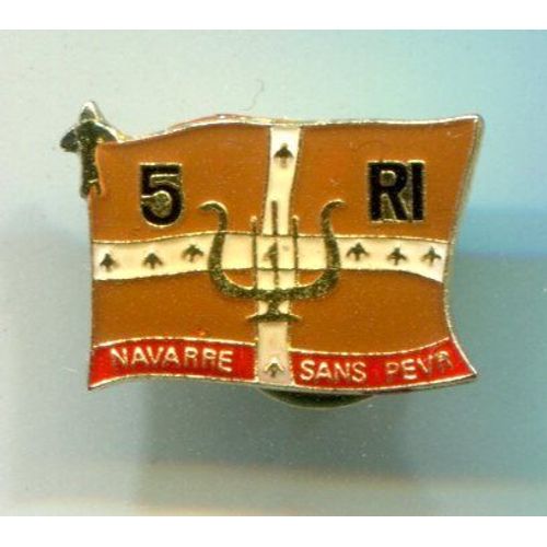 Pin's 5 Éme Régiment Infanterie, Navarre Sans Peur