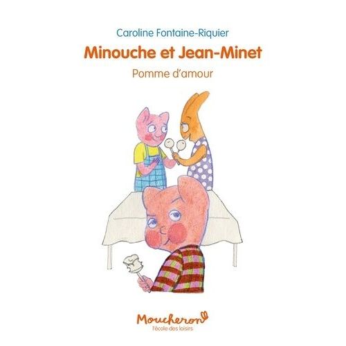 Minouche Et Jean-Minet - Pomme D'amour