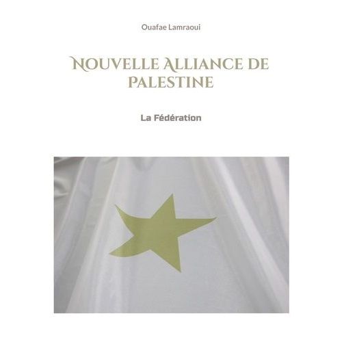 Nouvelle Alliance De Palestine - La Fédération