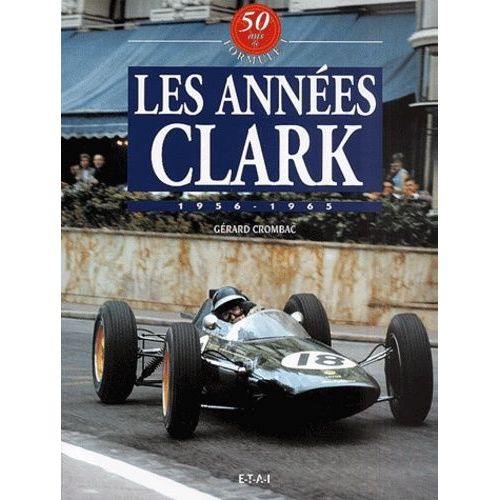 Les Annees Clark 1956-1965