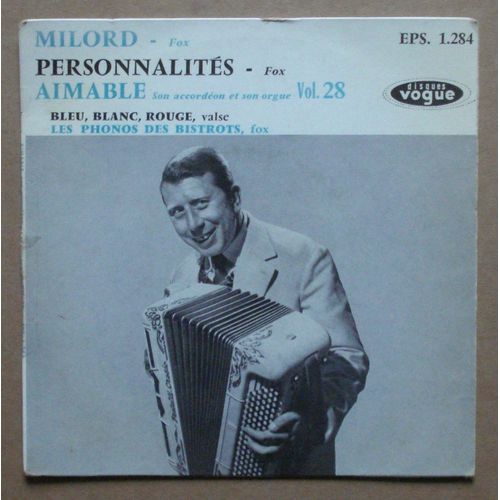 Vol. 28 : Milord - Bleu, Blanc, Rouge - Personnalités - Les Phonos Des Bistrots