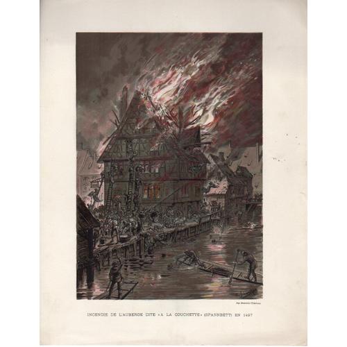 Incendie De L'auberged Dite "A La Couchette" En 1497 .Emile Schweitzer. Reproduction D¿Une Des 43 Planches Éditées En 1894 (34x27) 