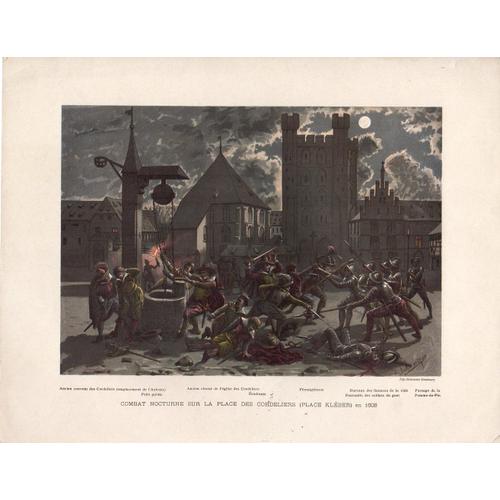 Combats Nocturnes Sur La Place Des Cordeliers (Place Kleber) En 1608 . Reproduction D¿Une Des 43 Planches Éditées En 1894 (34x27) .