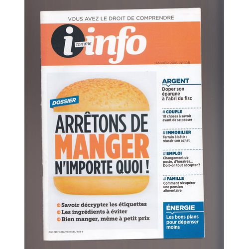 I Comme Info  108 Janvier 2016 - Arrêtons De Manger N'importe Quoi!
