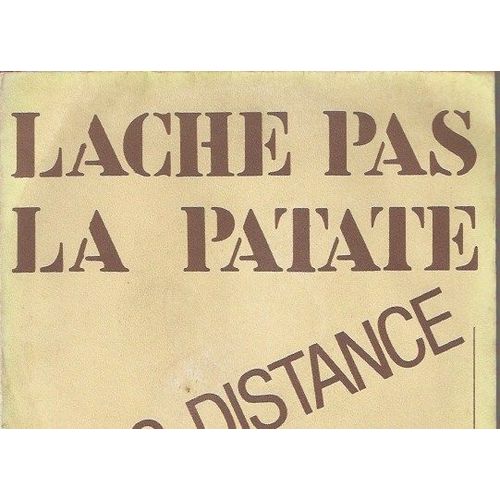 Lache Pas La Patate