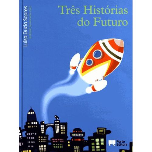 Três Historias Do Futuro