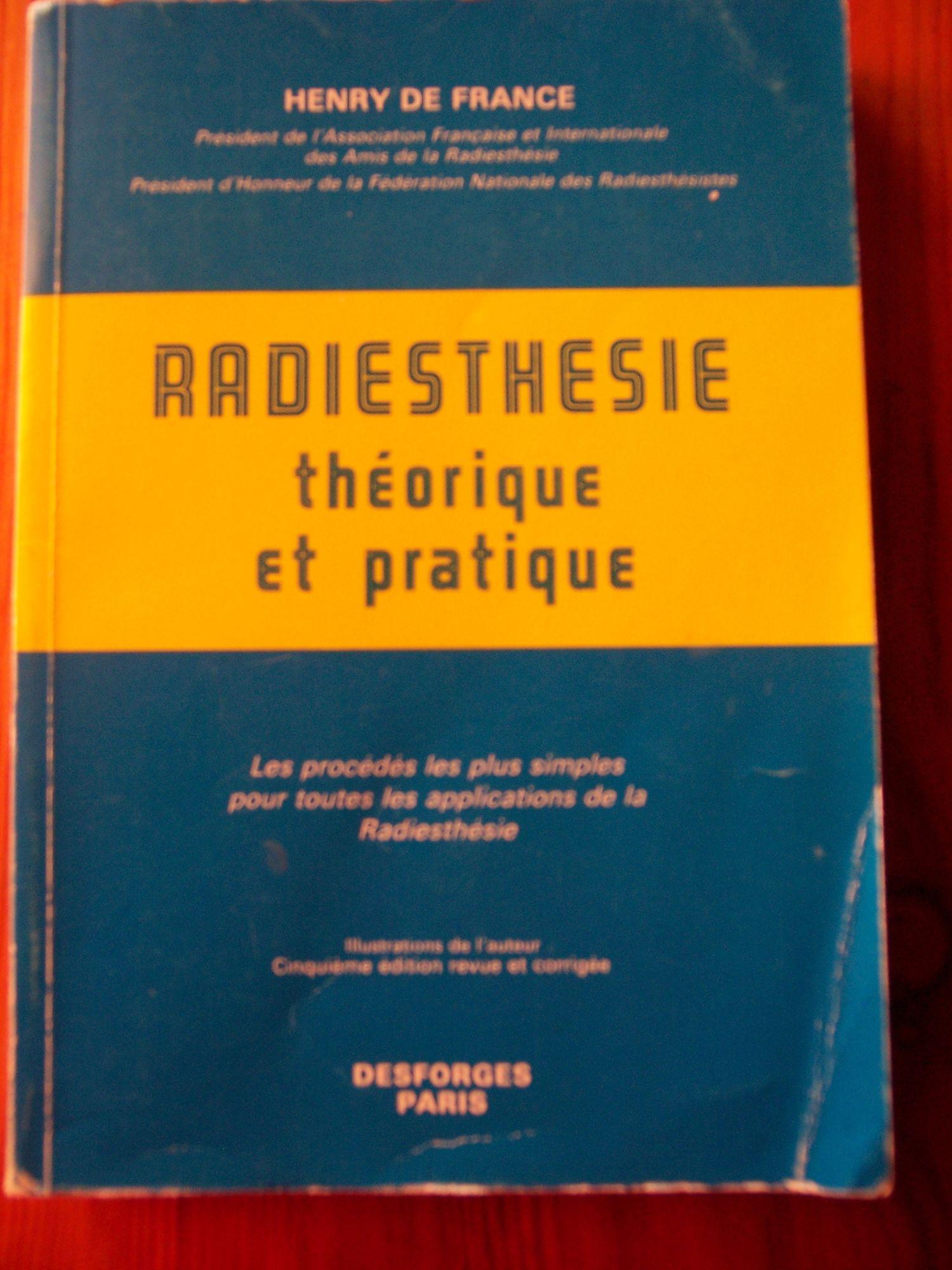 Radiesthésie théorique et pratique, par Henry de France, Président