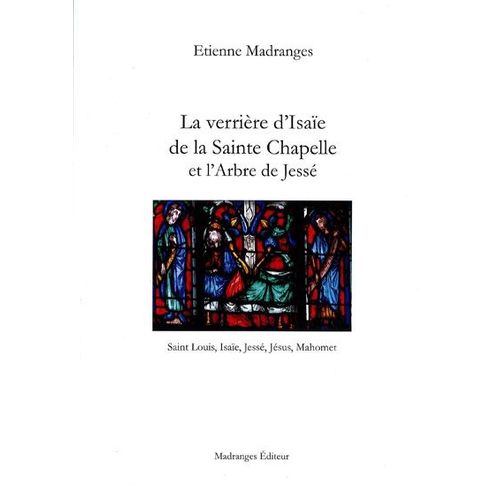 La Verriere D'isaie De La Sainte Chapelle Et L'arbre De Jessé 