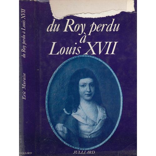 Du Roy Perdu À Louis Xvii