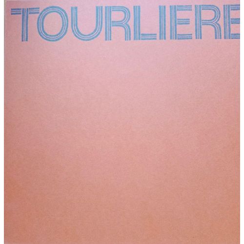 Tourlière - Catalogue Des Tapisseries Exposées À La Galerie La Demeure Par Michel Tourlière, 1968-1969