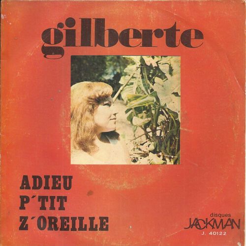 Adieu P'tit Z'oreille (Gilberte Rougemont - Roland Raelison)  /  Bonne Comme La (Gilberte Rougemont - Roland Raelison)