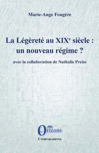 La Légèreté Au Xixe Siècle : Un Nouveau Régime ?