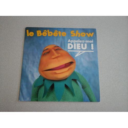 Bébête Show : Appelez Moi Dieu (Vinyle 45 Tours)