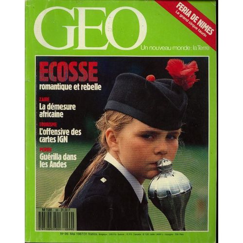 Geo 99 Mai 1987 Ecosse, Zaïre, Isn, Guérilla Du Pérou, Fête Au Kérala, Féria De Nimes, Elans, Sikhs 