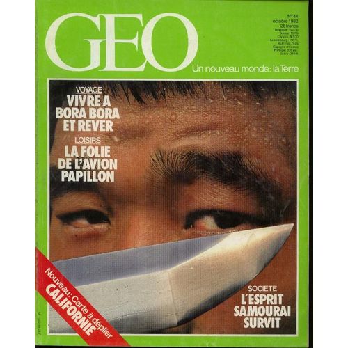 Geo N° 44 Octobre 1982 Californie, Mackenzie, Bora Bora, Samouraïs, Ulm, Momie, Crotales, Mt Kailas 