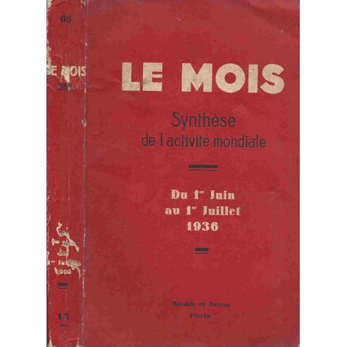 Le Mois, Synthèse De L'activité Mondiale : Du 1er Juin Au 1er Juillet 1936