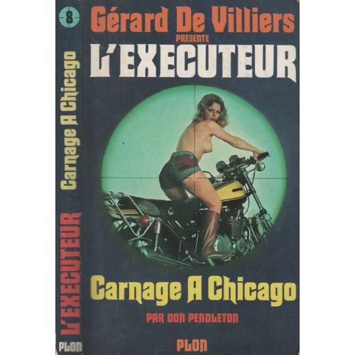 L'exécuteur - 8 - Carnage À Chicago