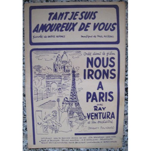 Tant Je Suis Amoureux De Vous. Du Film " Nous Irons À Paris ", Réalisé Par Jean Boyer. (Tour Eiffel)