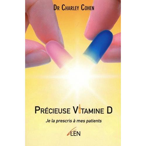 Précieuse Vitamine D - Je La Prescris À Mes Patients