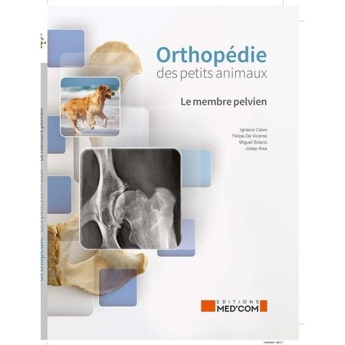 Orthopédie Des Petits Animaux - Le Membre Pelvien