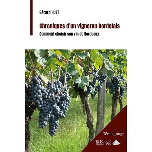 Chroniques D'un Vigneron Bordelais