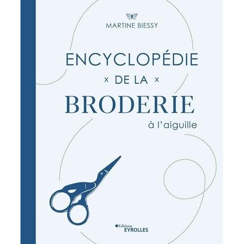 Encyclopédie De La Broderie À L'aiguille