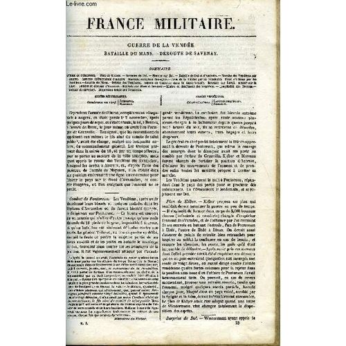 France Militaire, Histoire Des Armees Francaises De Terre Et De Mer De 1792 A 1837 Tome Premier N°22 - Guerre De La Vendee. Combat De Pontorson, Plan De Kléber, Surprise De Dol, Marche Sur ...