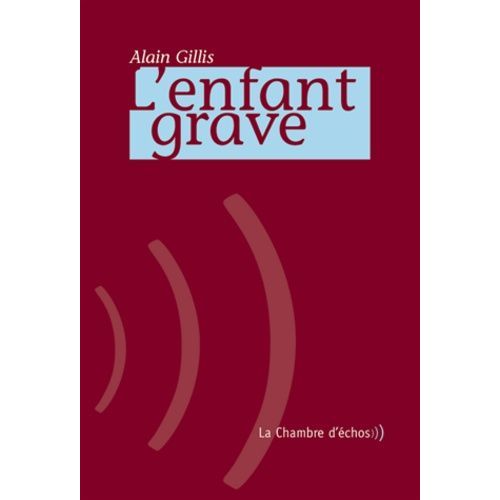 L'enfant Grave